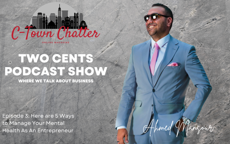 Two Cents Podcast: Episode 3 - Here are 5 Ways to Manage Your Mental Health As An Entrepreneur